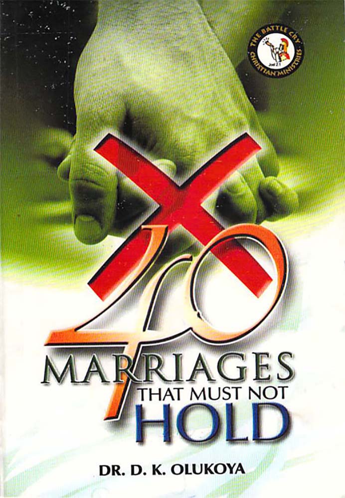 40 Marriages That Must Not Hold