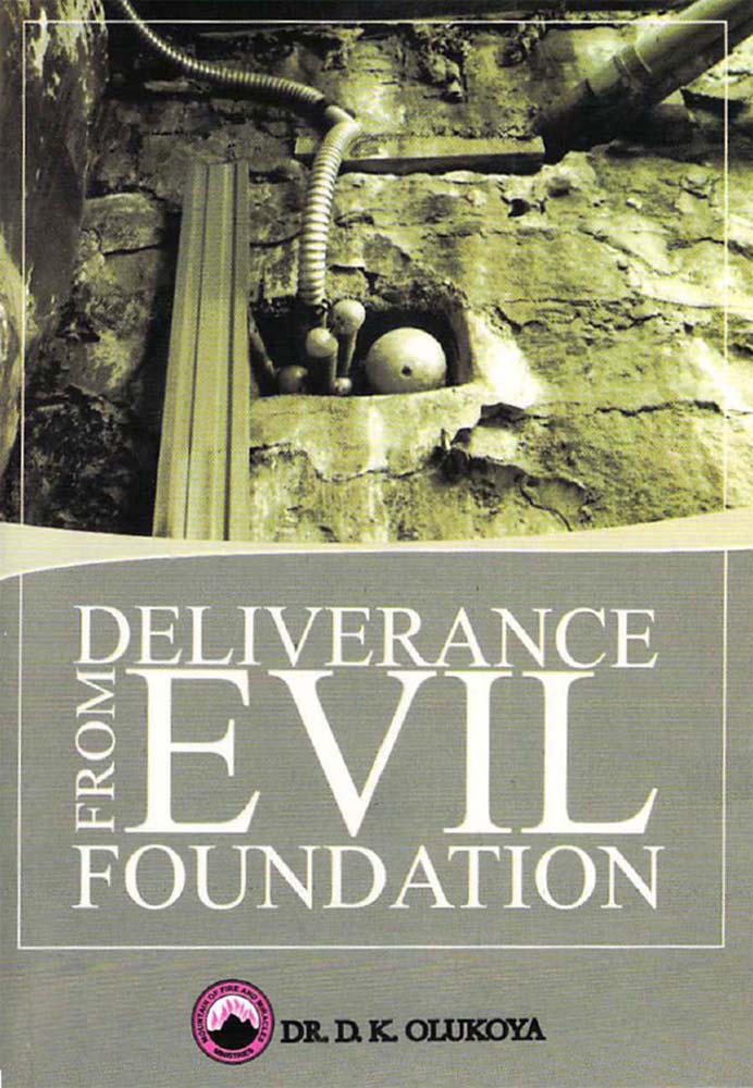 Deliverance from the Evil Foundation