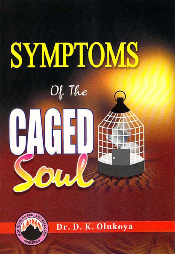 Symptoms of the Caged Soul