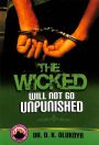 The Wicked will not go Unpunished